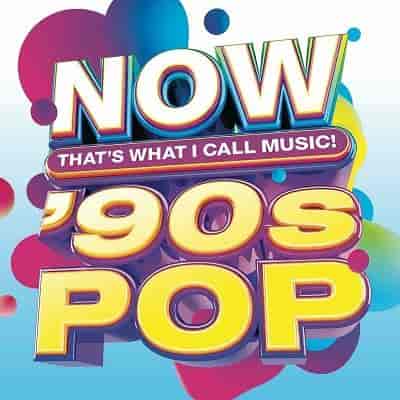 Now That's What I Call 90's Pop (2023) торрент