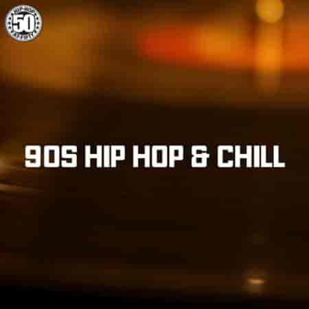 90s Hip Hop & Chill (2023) торрент