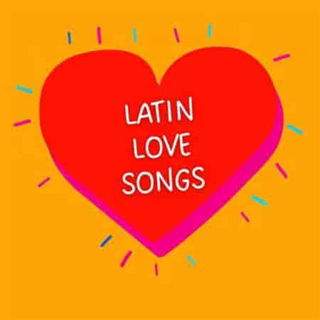 Latin Love Songs (2023) торрент