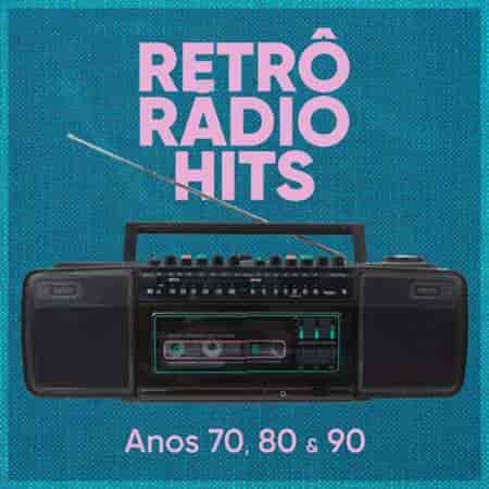 Retrô Rádio Hits: Anos 70, 80 e 90 (2023) торрент