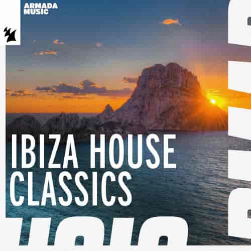 Ibiza House Classics - Armada