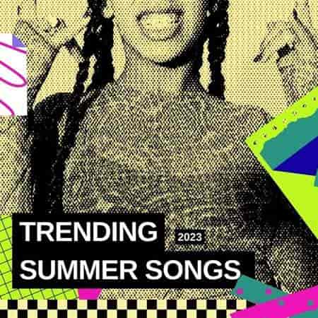 Trending Summer Songs (2023) торрент
