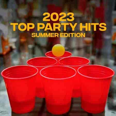 2023 Top Party Hits Summer Edition (2023) торрент