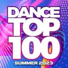 Dance Top 100 - Summer 2023 (2023) торрент