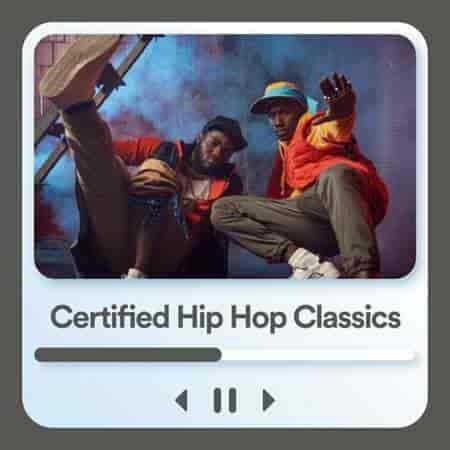 Certified Hip Hop Classics (2023) торрент