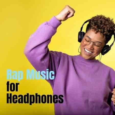 Rap Music for Headphones (2023) торрент