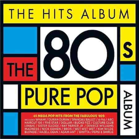The Hits Album - The 80's Pure Pop Album (2023) торрент