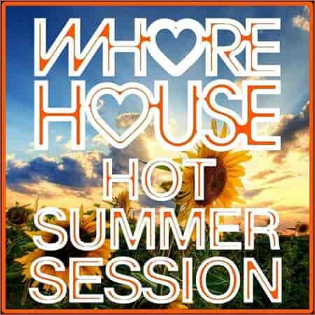 Whore House Hot Summer Session (2023) торрент
