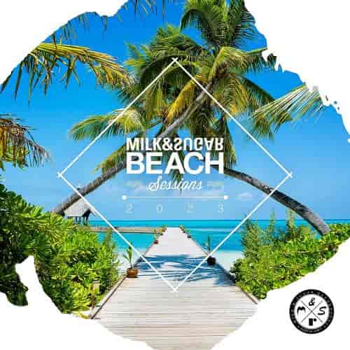 Milk & Sugar Beach Sessions 2023 (2023) торрент