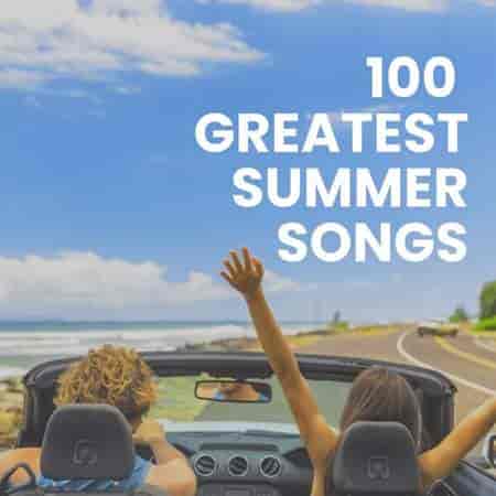 100 Greatest Summer Songs 2023 (2023) торрент