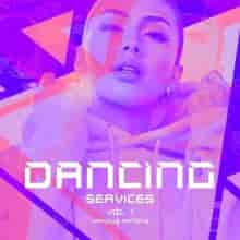 Dancing Services. Vol. 1 (2023) торрент