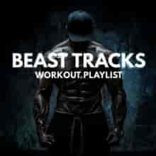 Beast Tracks - Workout Playlist (2023) торрент