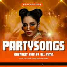 Partysongs - Greatest Hits of All Time - Floorfillers