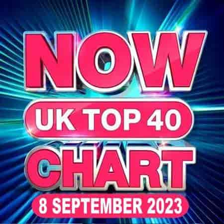 NOW UK Top 40 Chart [08.09] 2023 (2023) торрент
