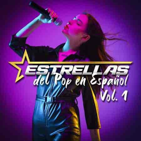 Estrellas Del Pop En Español Vol. 1 (2023) торрент