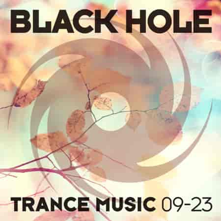 Black Hole Trance Music 09-23 (2023) торрент