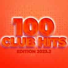 100 Club Hits - Edition 2023.2 (2023) торрент