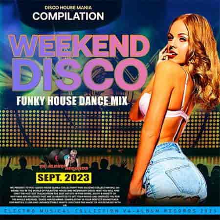 Weekend Disco: Funky House Mix (2023) торрент