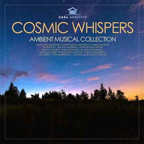 Ambient Cosmic Whispers (2023) торрент