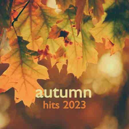 Autumn Hits (2023) торрент