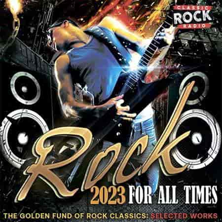 Rock For All Times (2023) торрент
