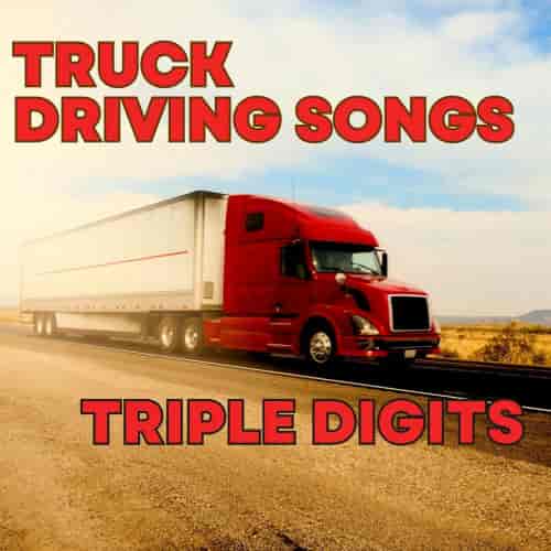 Truck Driving Songs Triple Digits (2023) торрент