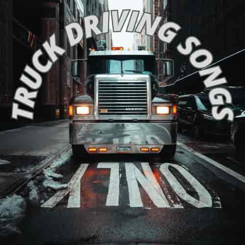 Truck Driving Songs Only