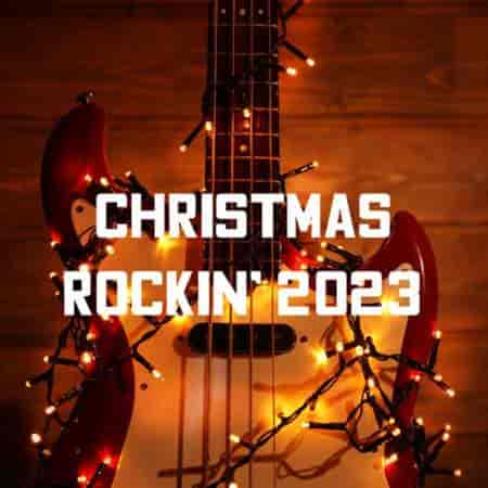 Christmas Rockin' (2023) торрент