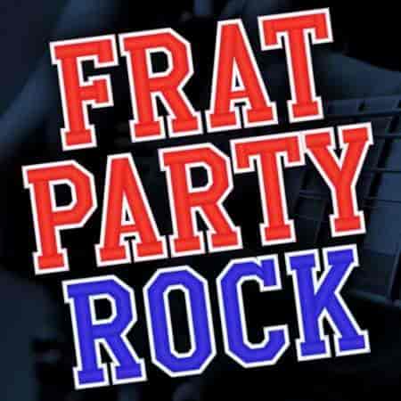 Frat Party Rock (2023) торрент