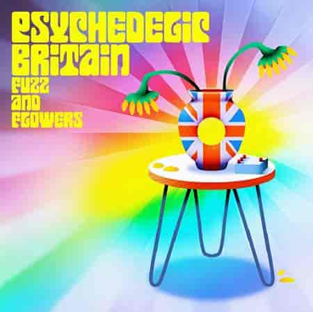 Psychedelic Britain: Flowers and Fuzz (2023) торрент