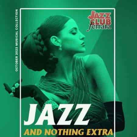 Jazz And Nothing Extra (2023) торрент