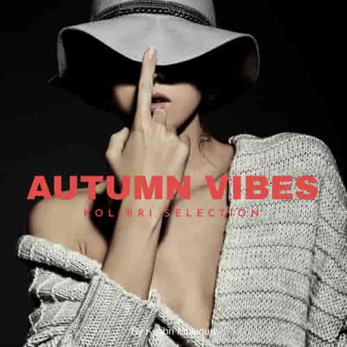 Autumn Vibes Kolibri Selection (2023) торрент