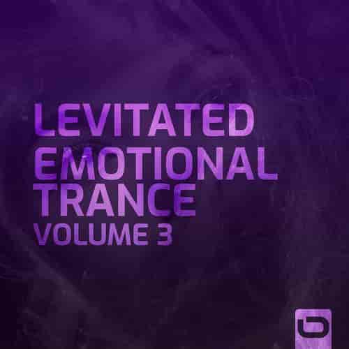 Levitated - Emotional Trance Vol. 3 (2023) торрент