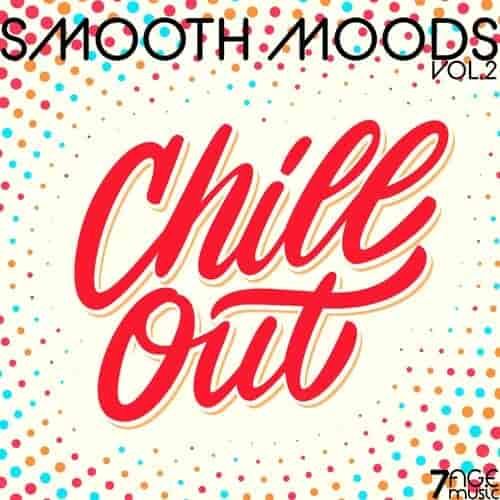Smooth Moods Chill Out, Vol. 2 (2023) торрент