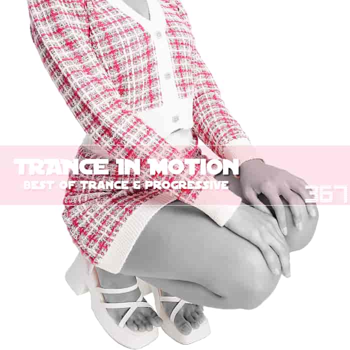 Trance In Motion Vol.367 (2023) торрент