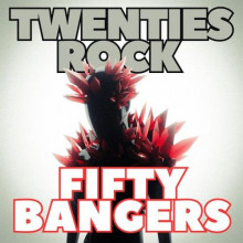 Twenties Rock Fifty Bangers (2023) торрент