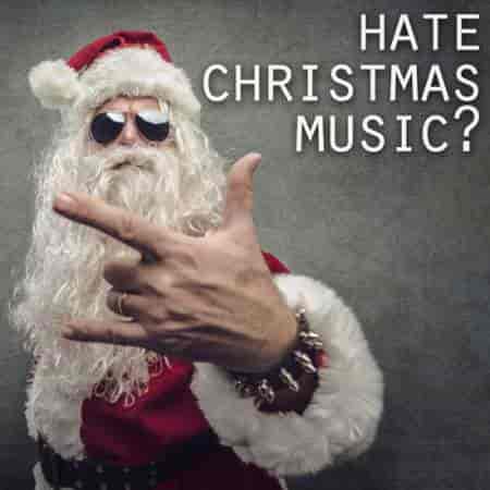 Hate Christmas Music? (2023) торрент