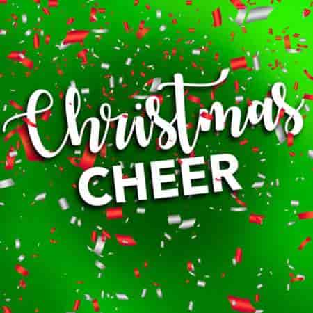 Christmas Cheer: Holiday Songs (2023) торрент