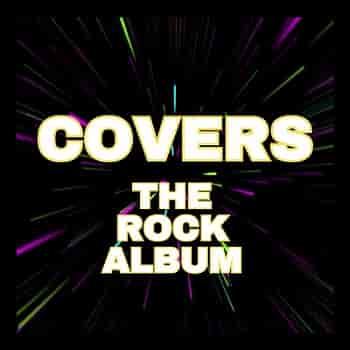Covers the Rock Album (2023) торрент