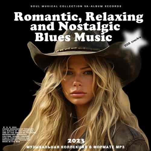 Romantic Relaxing and Nostalgic Blues Music (2023) торрент