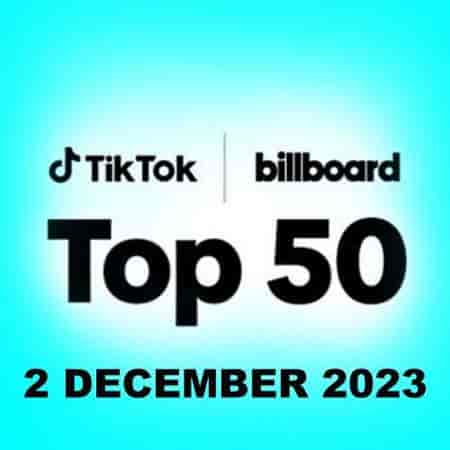 TikTok Billboard Top 50 Singles Chart [02.12] 2023 (2023) торрент