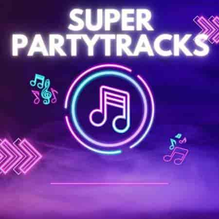 Super Partytracks (2023) торрент