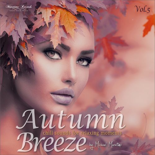 Autumn Breeze, Vol. 5 [Chill Sounds for Relaxing Moments]