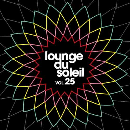Lounge Du Soleil Vol​.​25 (2023) торрент