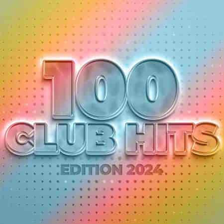 100 Club Hits - Edition 2024