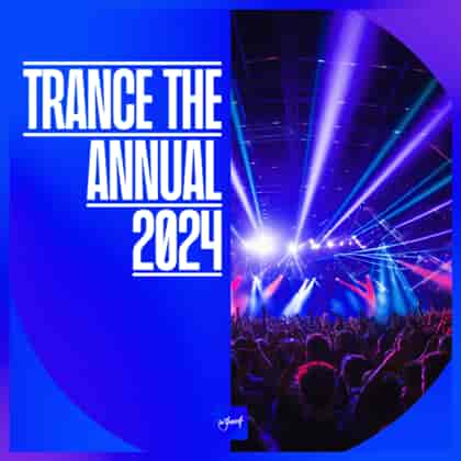 Trance The Annual 2024 (2023) торрент