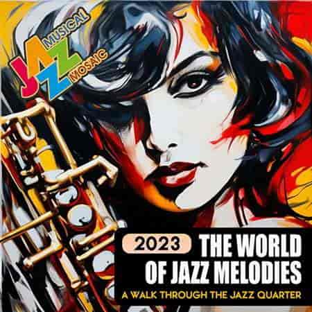 The World Of Jazz Melodies (2023) торрент