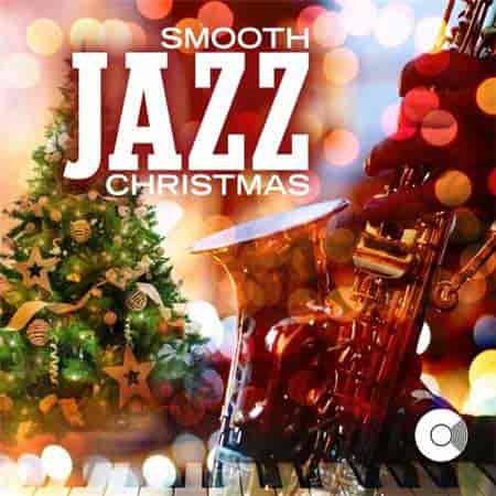 A Smooth Jazz Christmas (2023) торрент