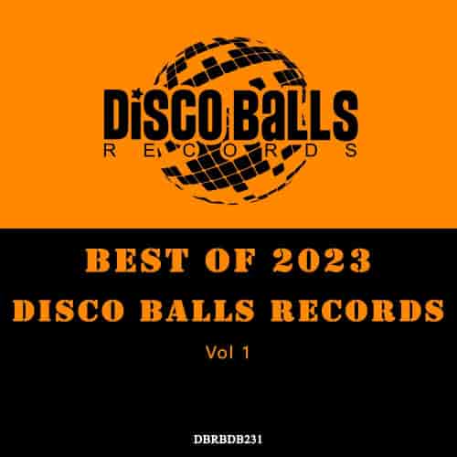 Best Of Disco Balls Records 2023, Vol. 1 (2023) торрент