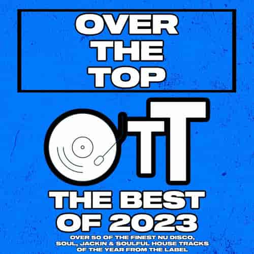 Over The Top The Best Of 2023 (2023) торрент